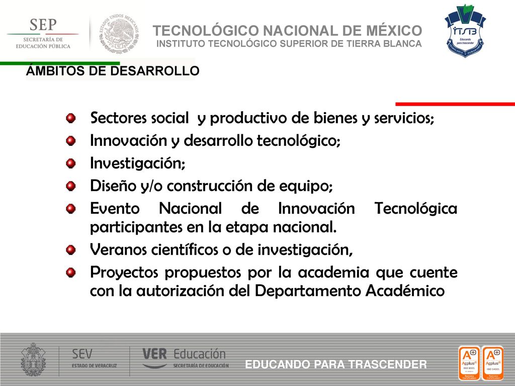 Sectores social y productivo de bienes y servicios;