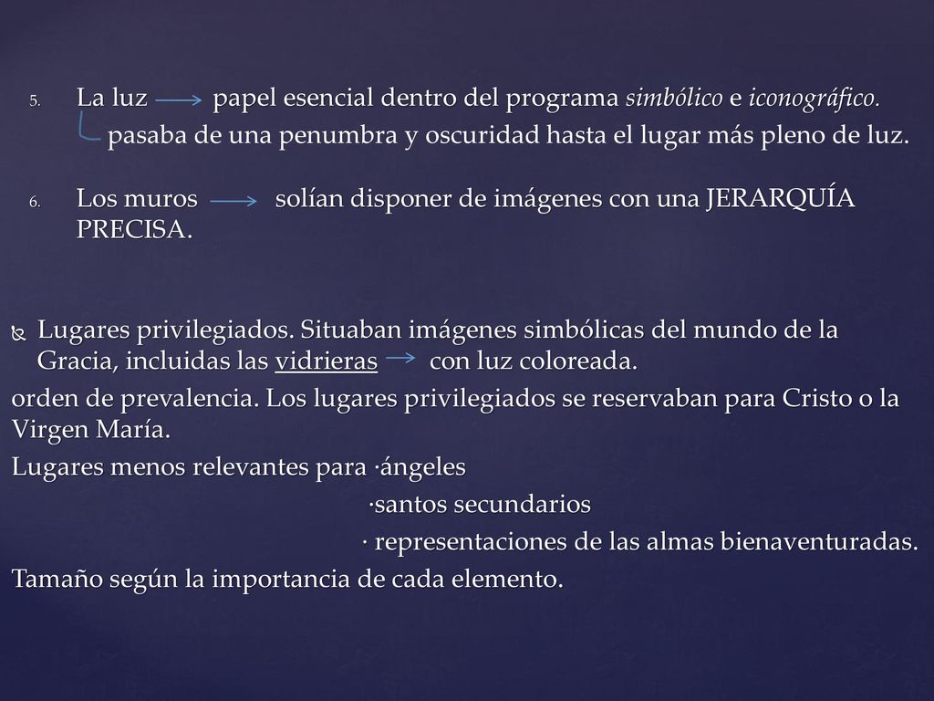 La luz papel esencial dentro del programa simbólico e iconográfico.