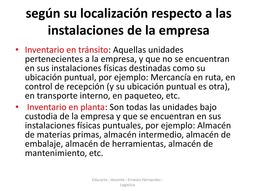 según su localización respecto a las instalaciones de la empresa