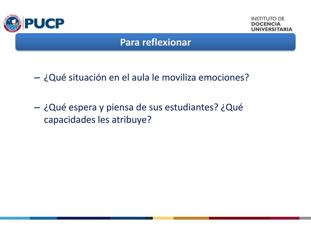 Para reflexionar ¿Qué situación en el aula le moviliza emociones