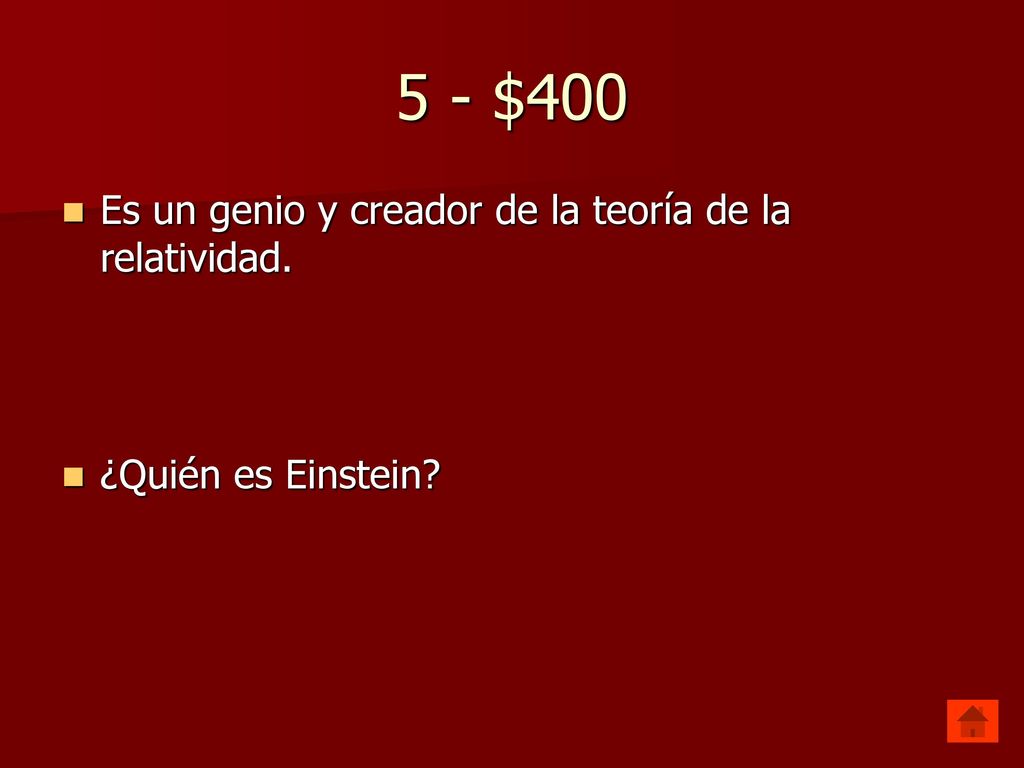 5 - $400 Es un genio y creador de la teoría de la relatividad.