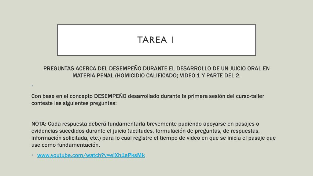 TAREA 1 PREGUNTAS ACERCA DEL DESEMPEÑO DURANTE EL DESARROLLO DE UN JUICIO ORAL EN MATERIA PENAL (HOMICIDIO CALIFICADO) VIDEO 1 Y PARTE DEL 2.