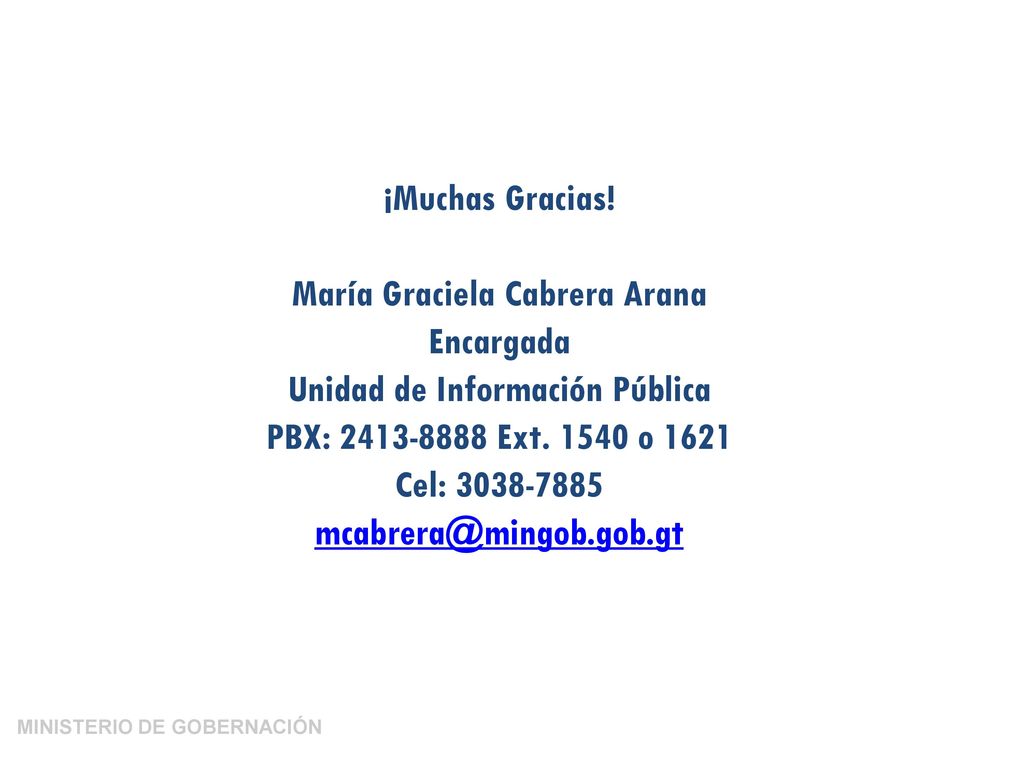 María Graciela Cabrera Arana Encargada Unidad de Información Pública