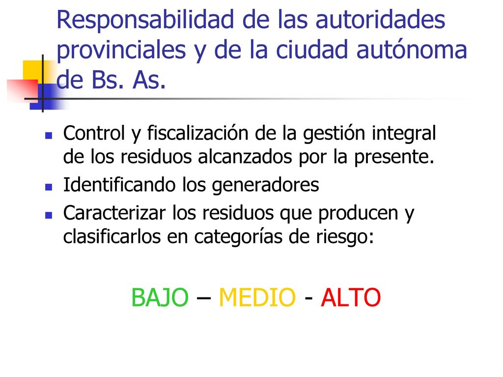 Responsabilidad de las autoridades provinciales y de la ciudad autónoma de Bs. As.