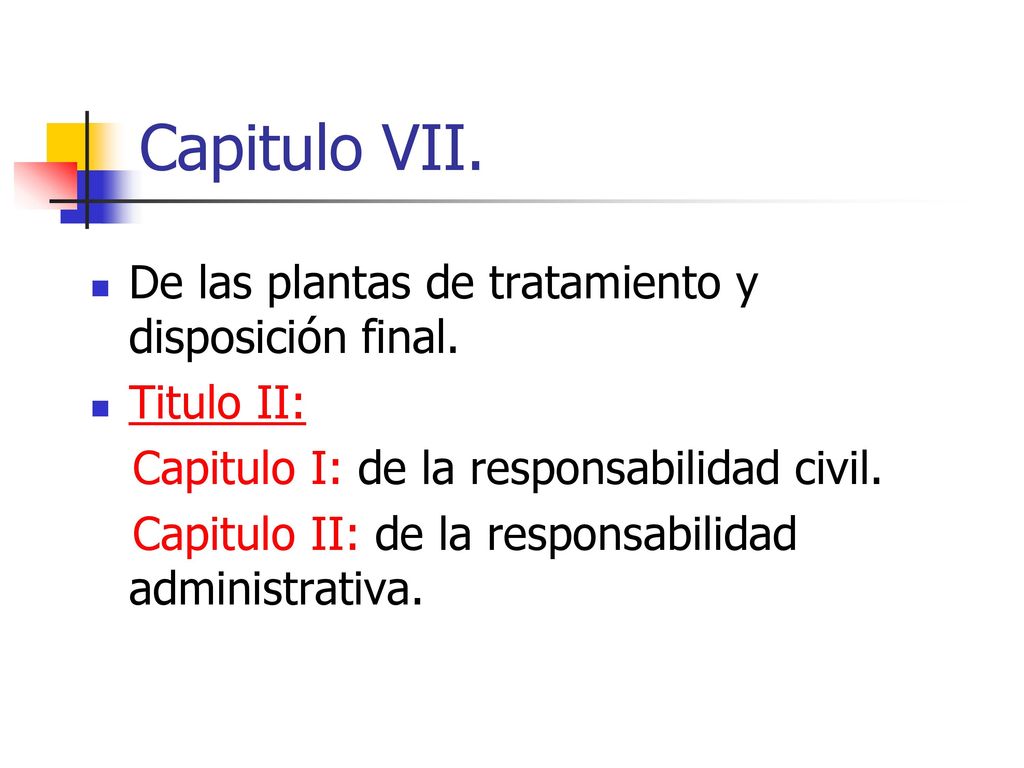 Capitulo VII. De las plantas de tratamiento y disposición final.