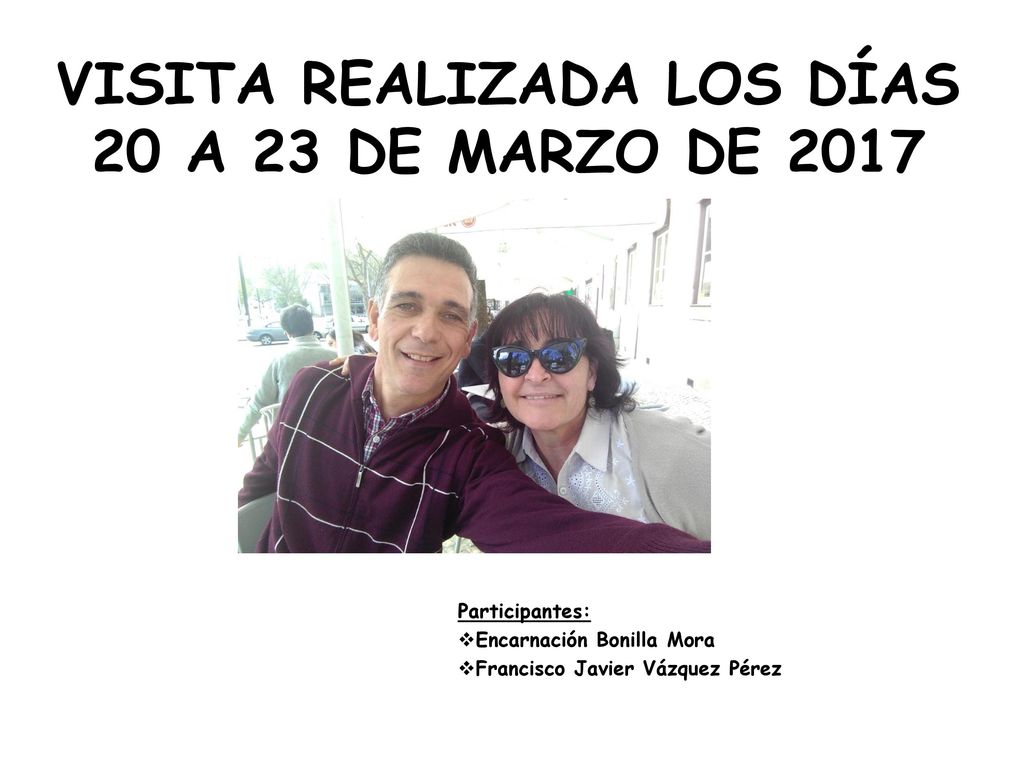 VISITA REALIZADA LOS DÍAS 20 A 23 DE MARZO DE 2017