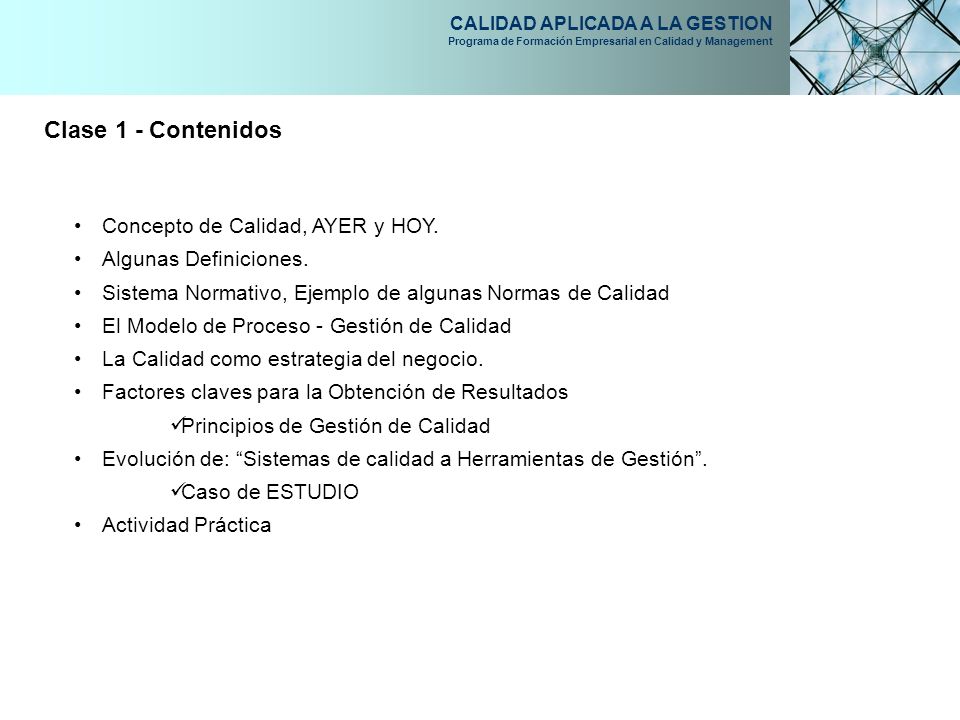 Clase 1 - Contenidos Concepto de Calidad, AYER y HOY.