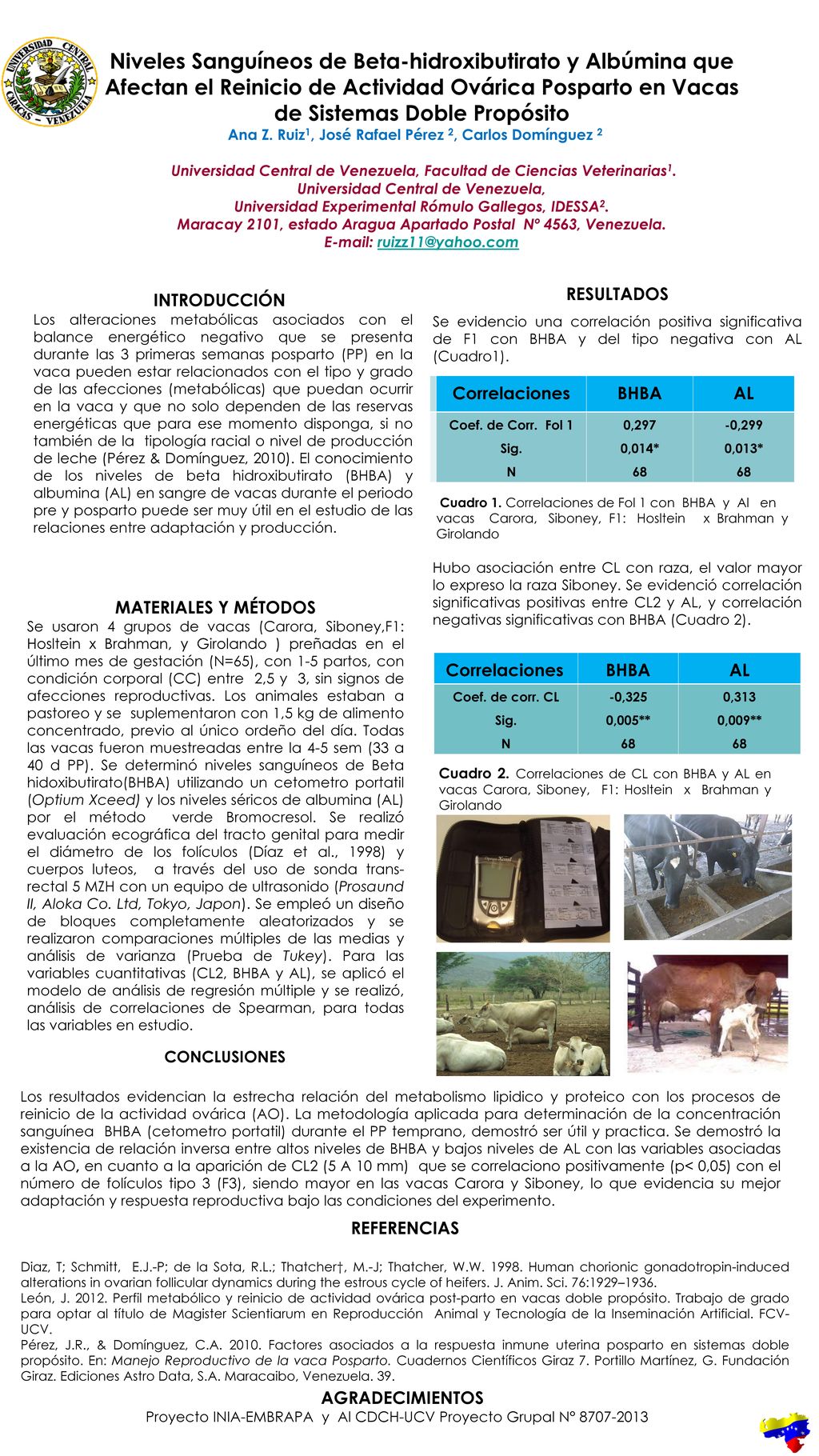 Niveles Sanguíneos de Beta-hidroxibutirato y Albúmina que Afectan el Reinicio de Actividad Ovárica Posparto en Vacas de Sistemas Doble Propósito