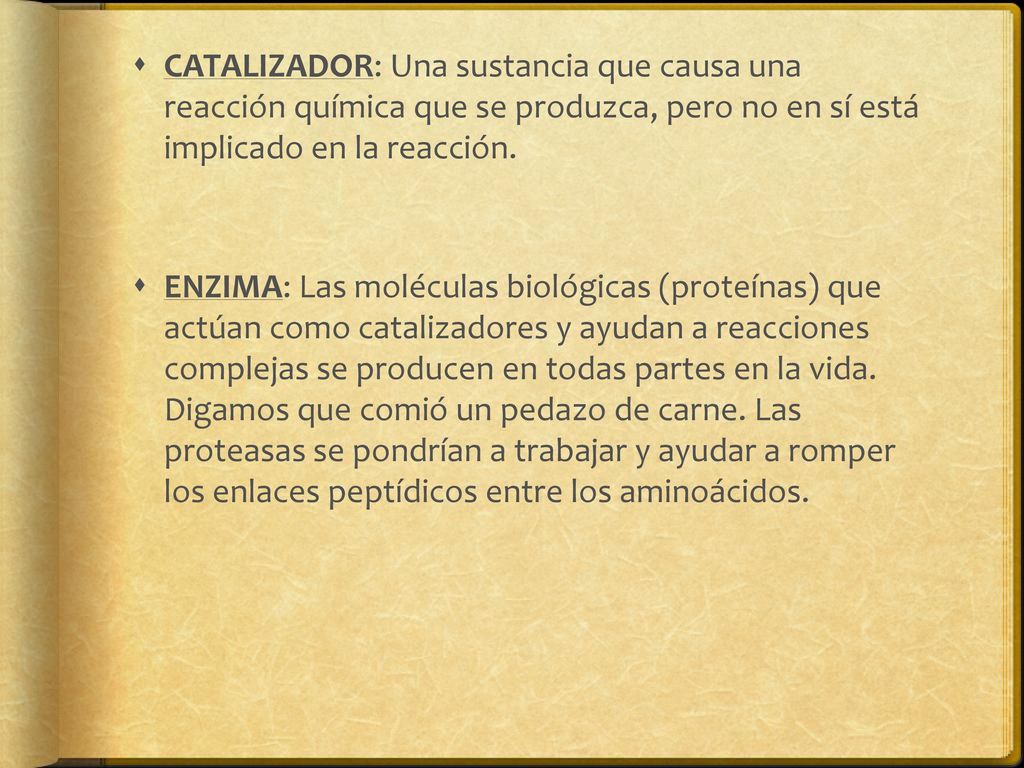 CATALIZADOR: Una sustancia que causa una reacción química que se produzca, pero no en sí está implicado en la reacción.