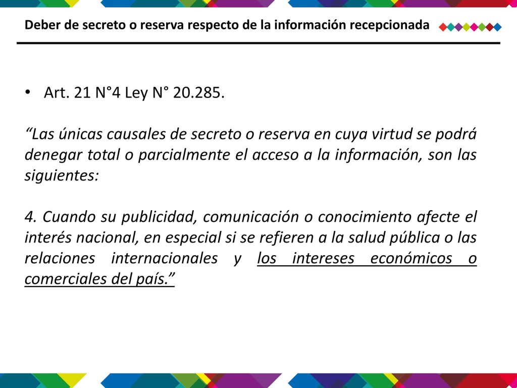 Deber de secreto o reserva respecto de la información recepcionada