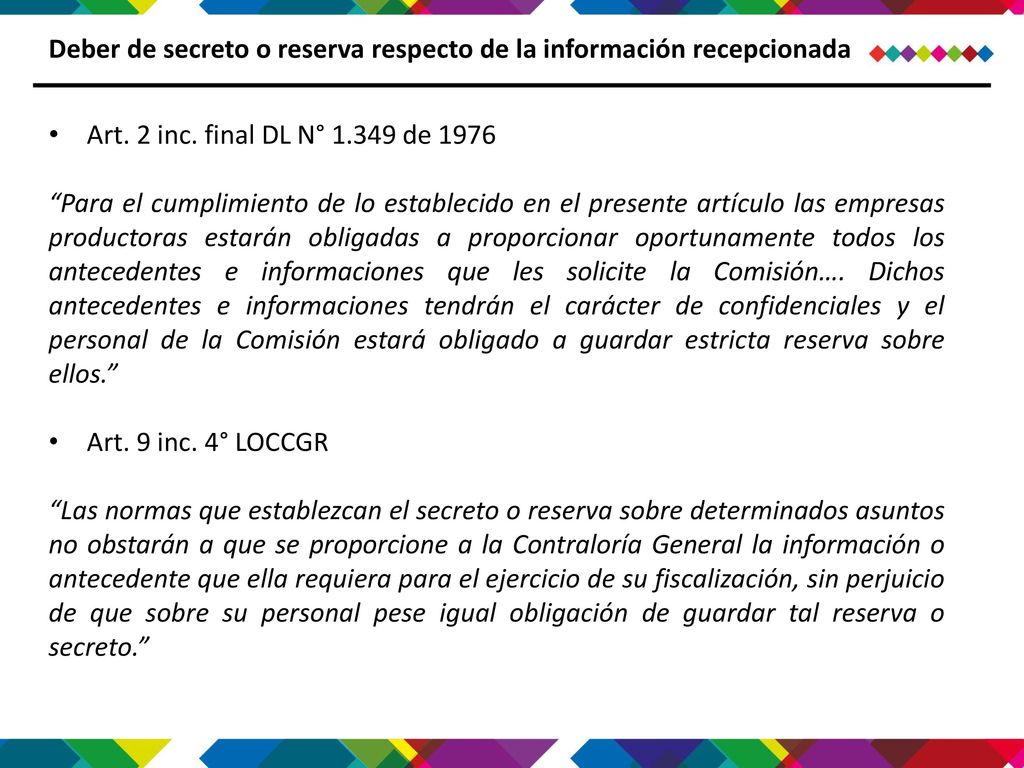 Deber de secreto o reserva respecto de la información recepcionada