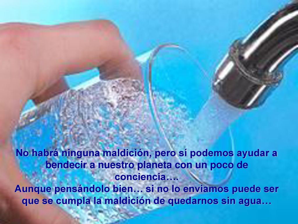 No habrá ninguna maldición, pero sí podemos ayudar a bendecir a nuestro planeta con un poco de conciencia….