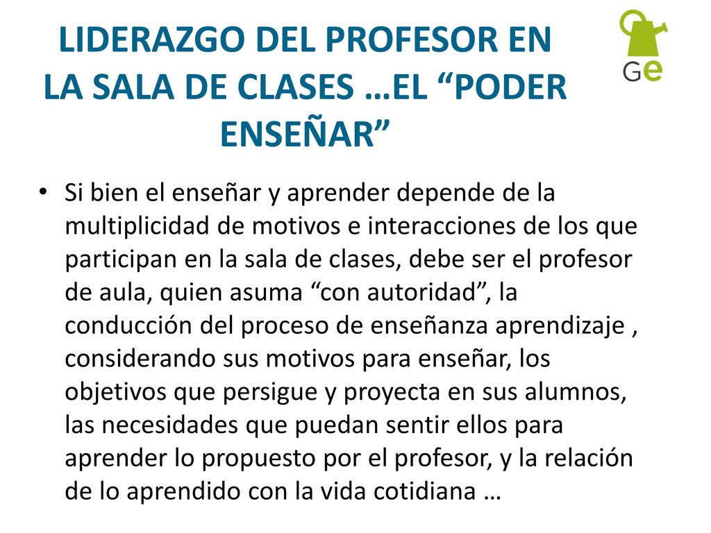 LIDERAZGO DEL PROFESOR EN LA SALA DE CLASES …EL PODER ENSEÑAR