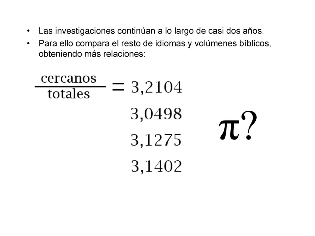 π Las investigaciones continúan a lo largo de casi dos años.