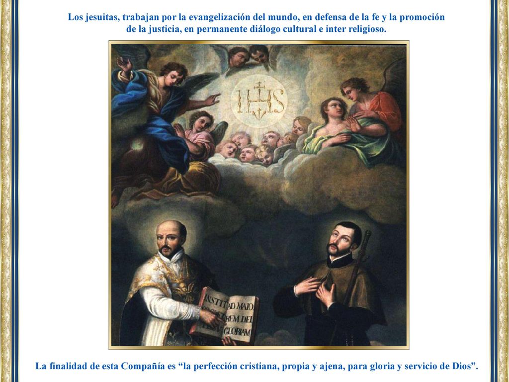 de la justicia, en permanente diálogo cultural e inter religioso.