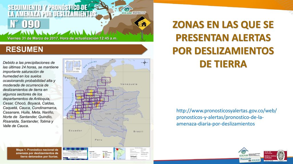 ZONAS EN LAS QUE SE PRESENTAN ALERTAS POR DESLIZAMIENTOS DE TIERRA