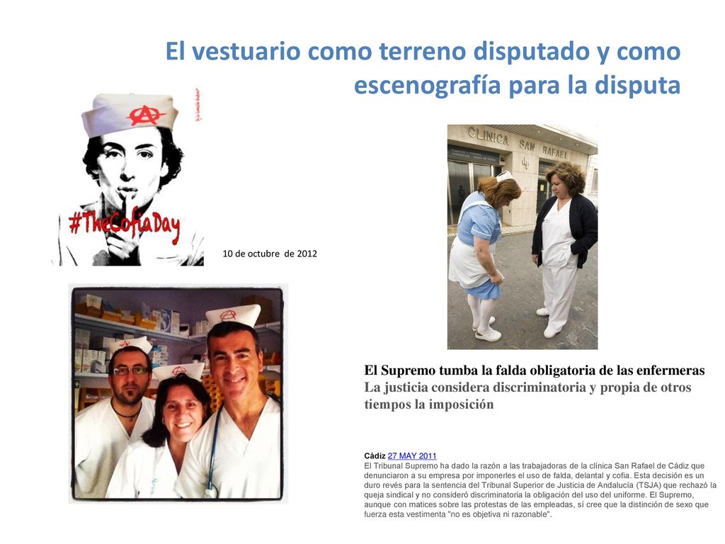 El vestuario como terreno disputado y como escenografía para la disputa
