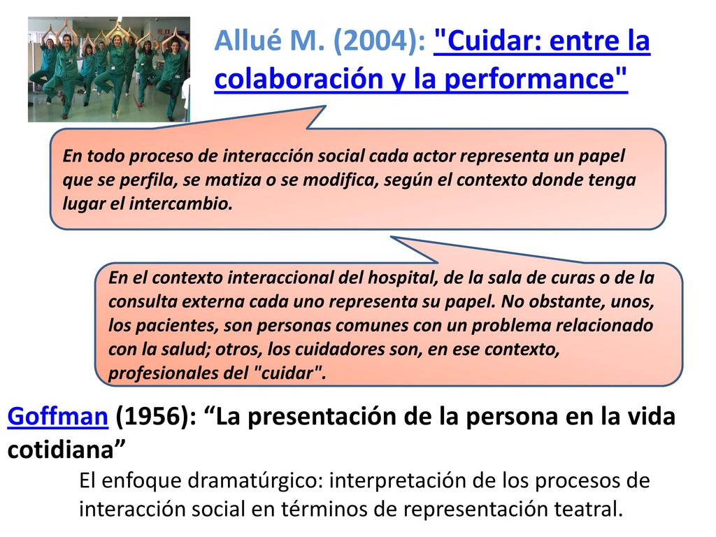 Allué M. (2004): Cuidar: entre la colaboración y la performance