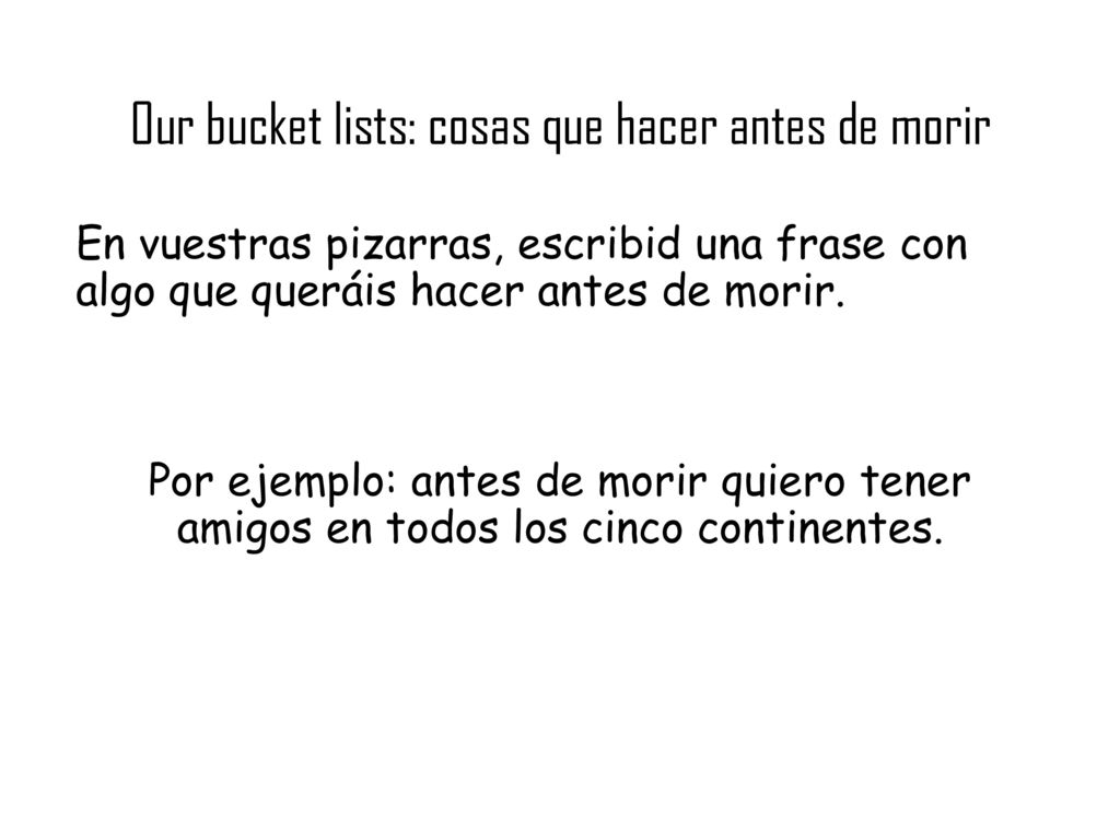 Our bucket lists: cosas que hacer antes de morir
