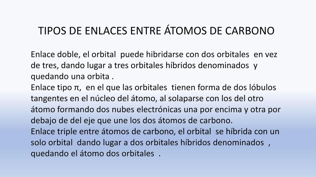 TIPOS DE ENLACES ENTRE ÁTOMOS DE CARBONO