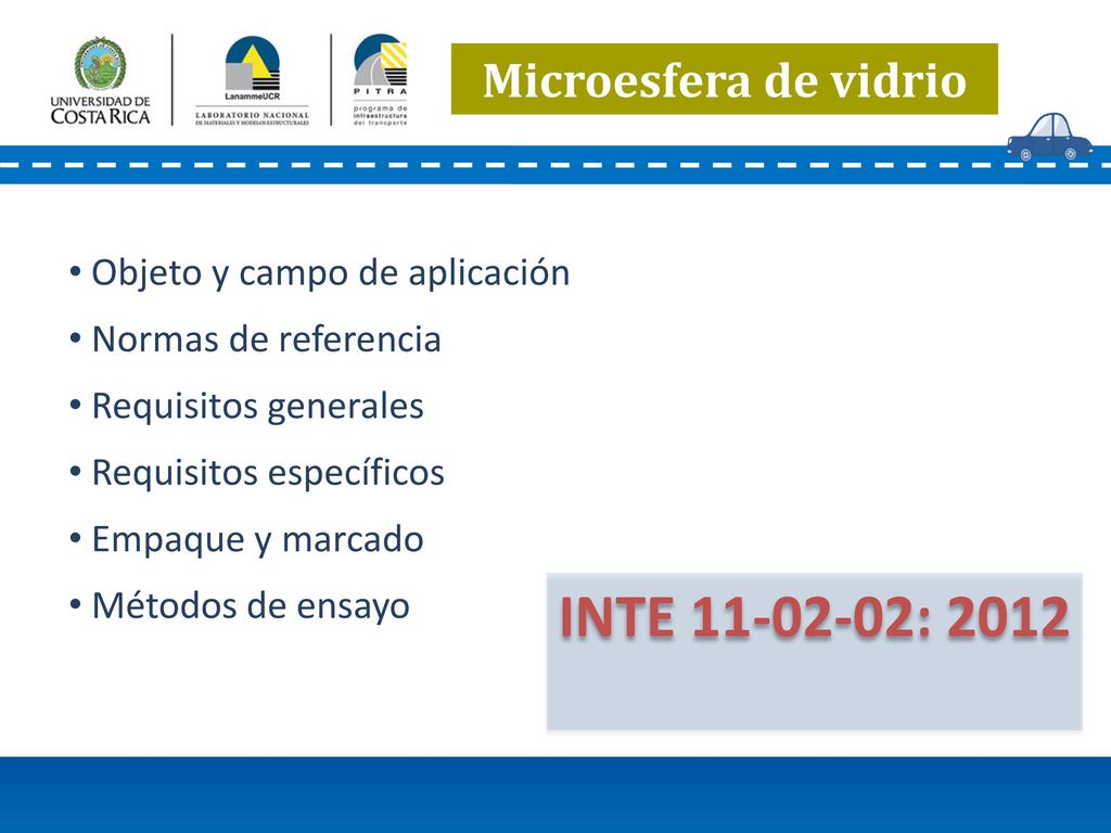 INTE : 2012 Microesfera de vidrio Objeto y campo de aplicación