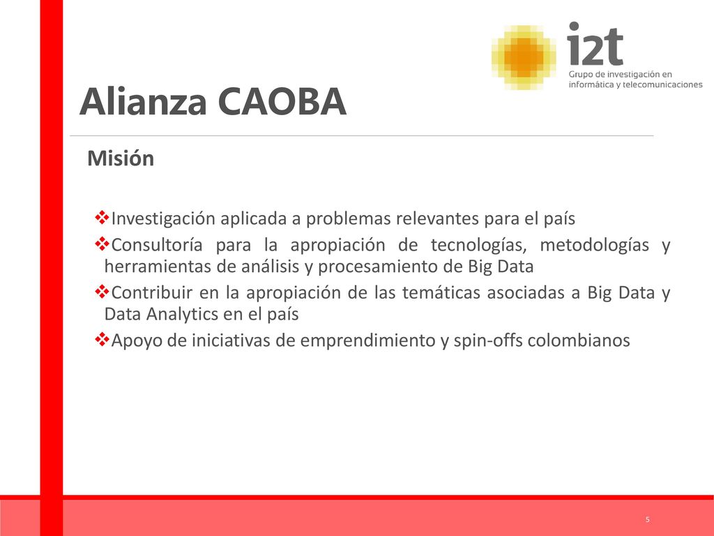 Alianza CAOBA Misión. Investigación aplicada a problemas relevantes para el país.