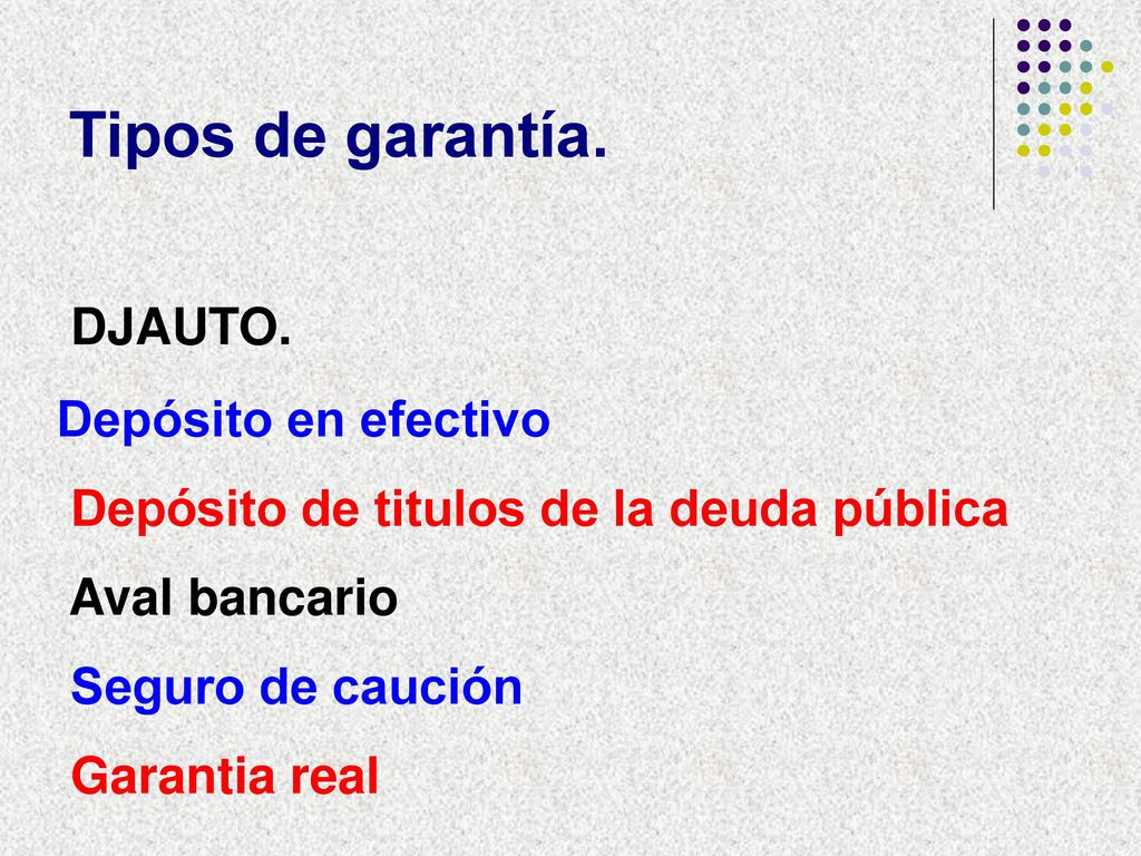 Tipos de garantía. DJAUTO. Depósito en efectivo