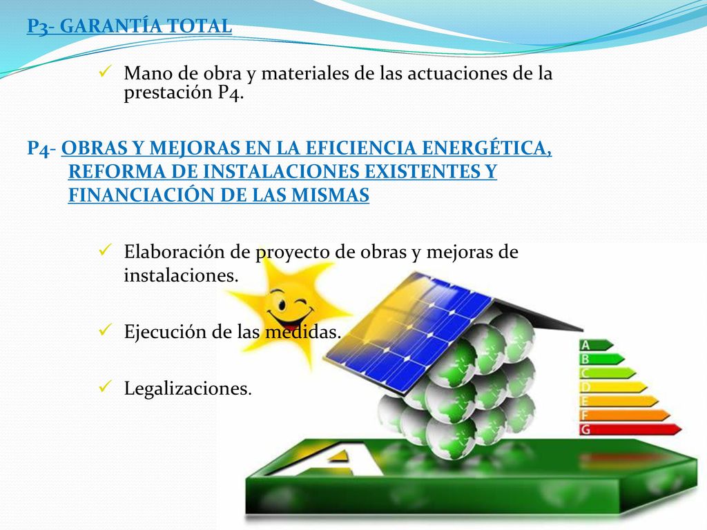 P3- GARANTÍA TOTAL Mano de obra y materiales de las actuaciones de la prestación P4.
