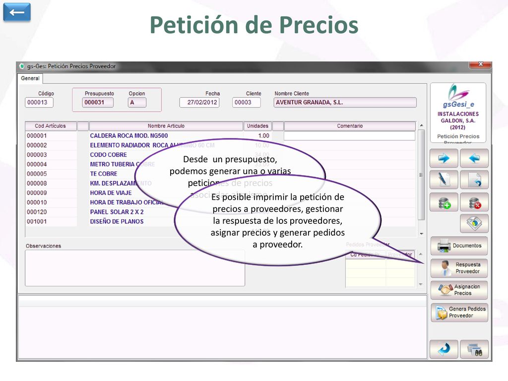 ← Petición de Precios. Desde un presupuesto, podemos generar una o varias peticiones de precios asociadas al mismo.