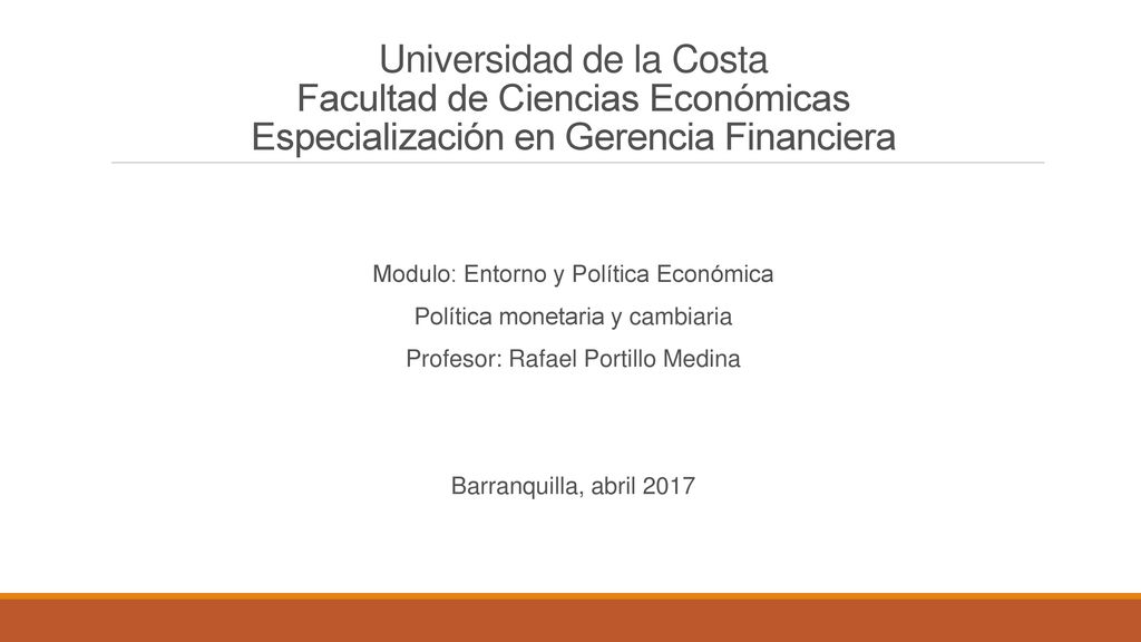 Universidad de la Costa Facultad de Ciencias Económicas Especialización en Gerencia Financiera