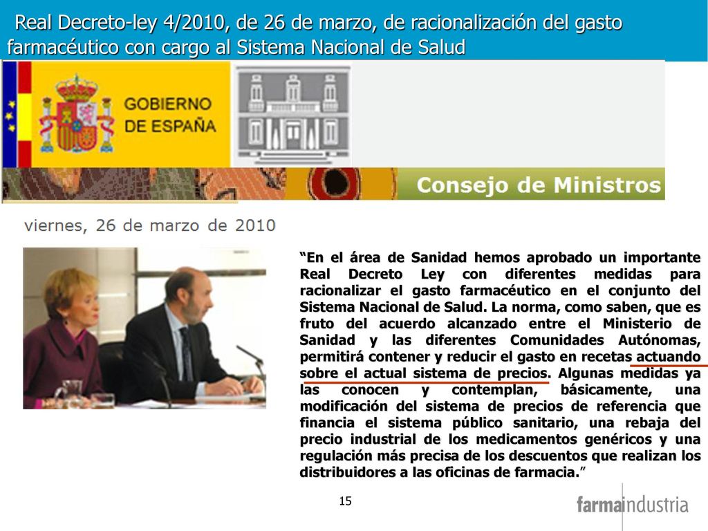 Real Decreto-ley 4/2010, de 26 de marzo, de racionalización del gasto farmacéutico con cargo al Sistema Nacional de Salud