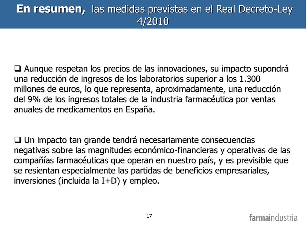 En resumen, las medidas previstas en el Real Decreto-Ley 4/2010