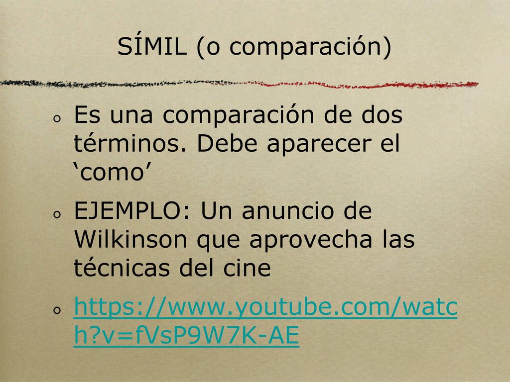 SÍMIL (o comparación) Es una comparación de dos términos. Debe aparecer el ‘como’