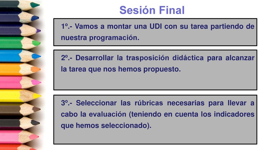 Sesión Final 1º.- Vamos a montar una UDI con su tarea partiendo de nuestra programación.