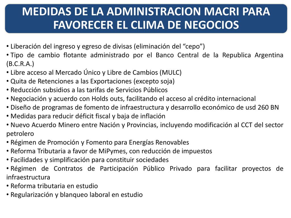 MEDIDAS DE LA ADMINISTRACION MACRI PARA FAVORECER EL CLIMA DE NEGOCIOS