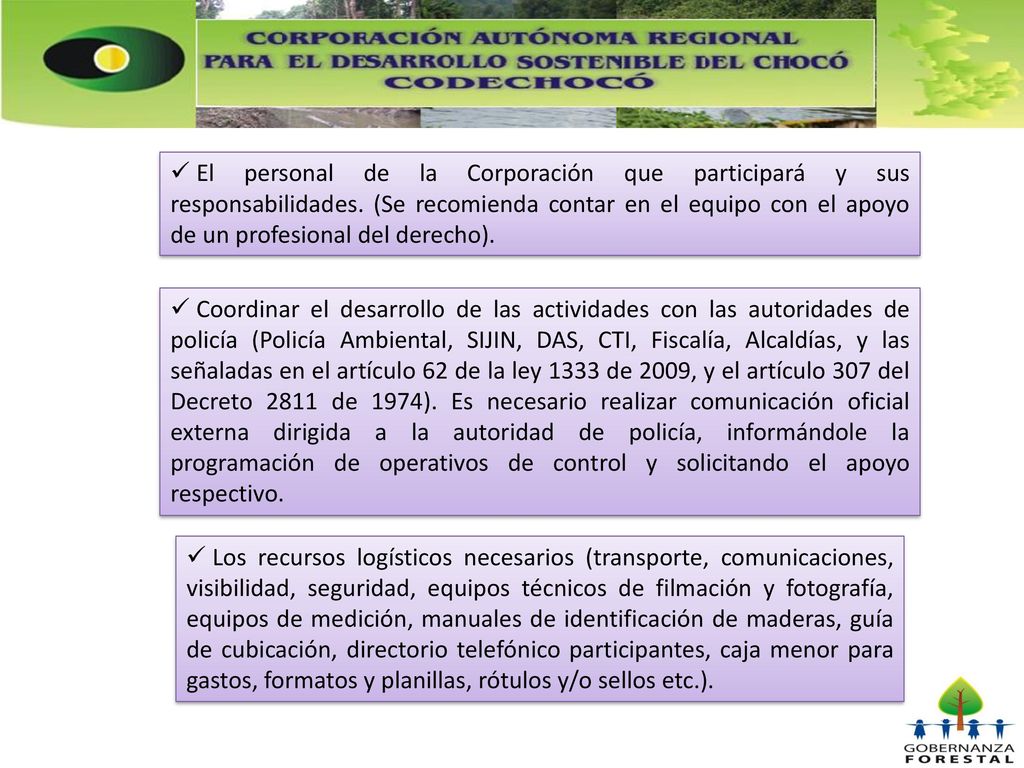 El personal de la Corporación que participará y sus responsabilidades