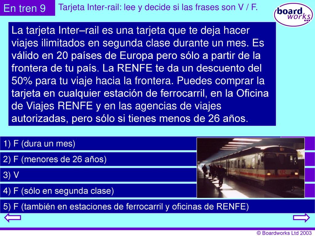 En tren 9 Tarjeta Inter-rail: lee y decide si las frases son V / F.