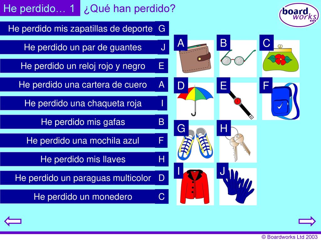 He perdido… 1 ¿Qué han perdido A B C D E F G H I J