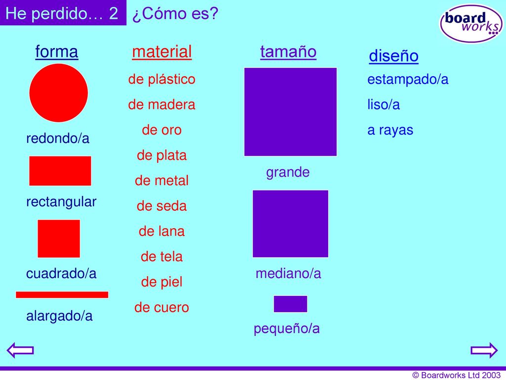 He perdido… 2 ¿Cómo es forma material tamaño diseño de plástico