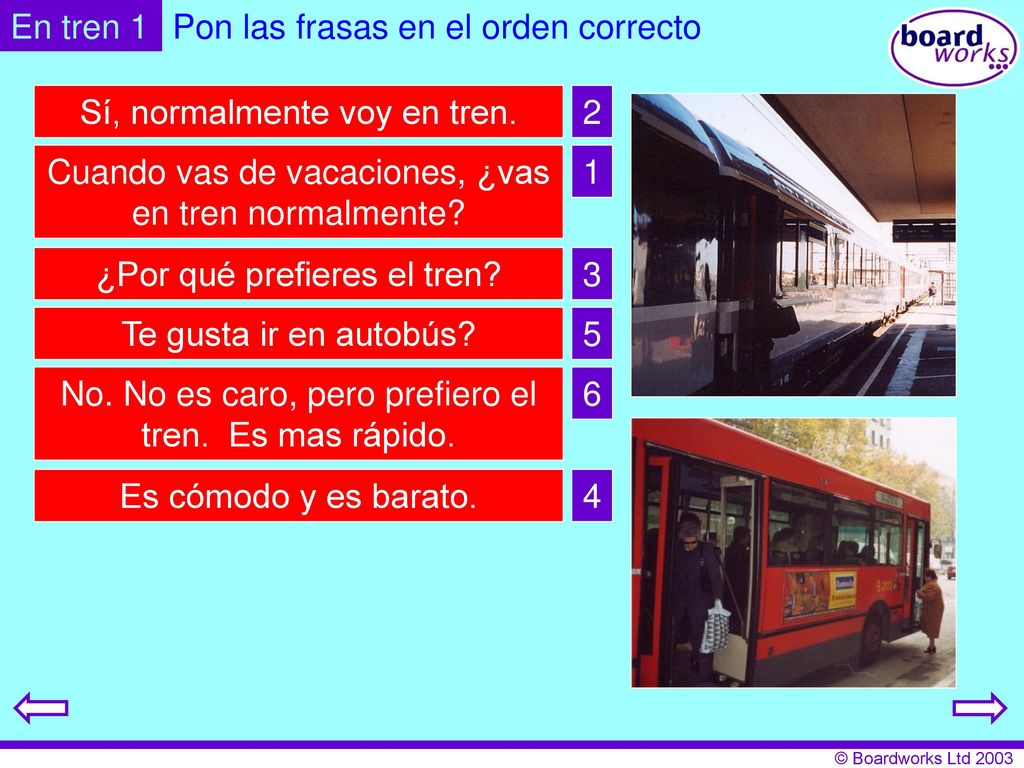 Pon las frasas en el orden correcto