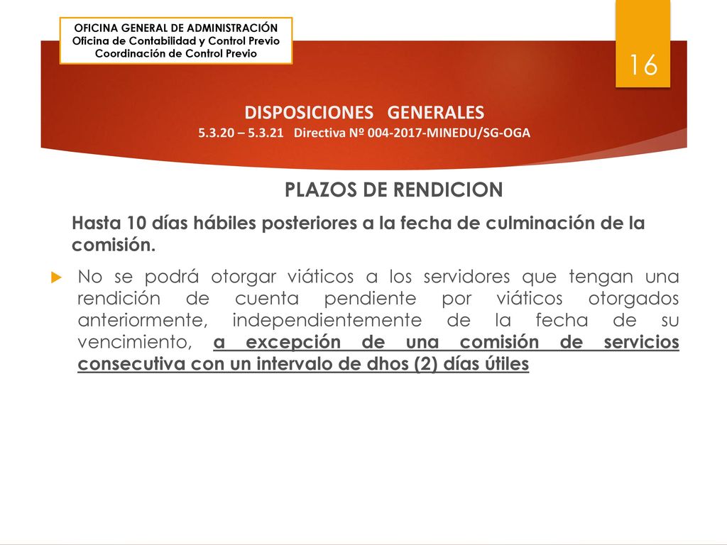 31/08/2016 OFICINA GENERAL DE ADMINISTRACIÓN. Oficina de Contabilidad y Control Previo. Coordinación de Control Previo.