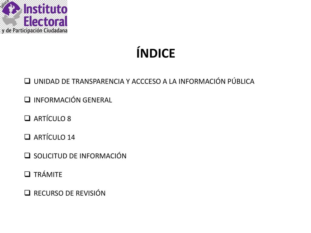 ÍNDICE UNIDAD DE TRANSPARENCIA Y ACCCESO A LA INFORMACIÓN PÚBLICA