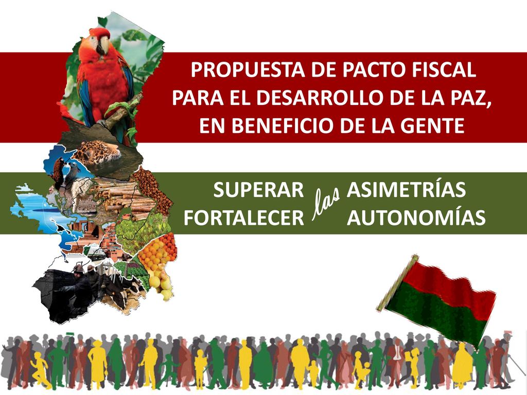 las PARA EL DESARROLLO DE LA PAZ, EN BENEFICIO DE LA GENTE