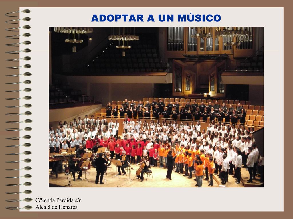 ADOPTAR A UN MÚSICO C/Senda Perdida s/n Alcalá de Henares