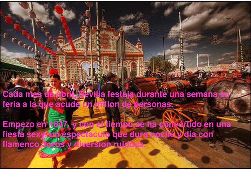 Cada mes de abril, Sevilla festeja durante una semana su