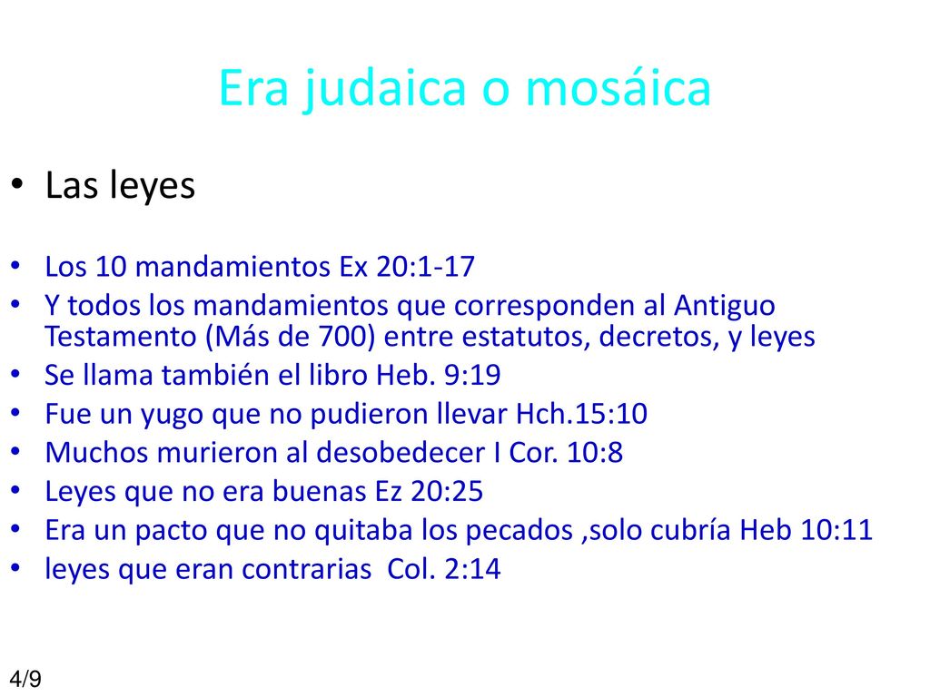 Era judaica o mosáica Las leyes Los 10 mandamientos Ex 20:1-17