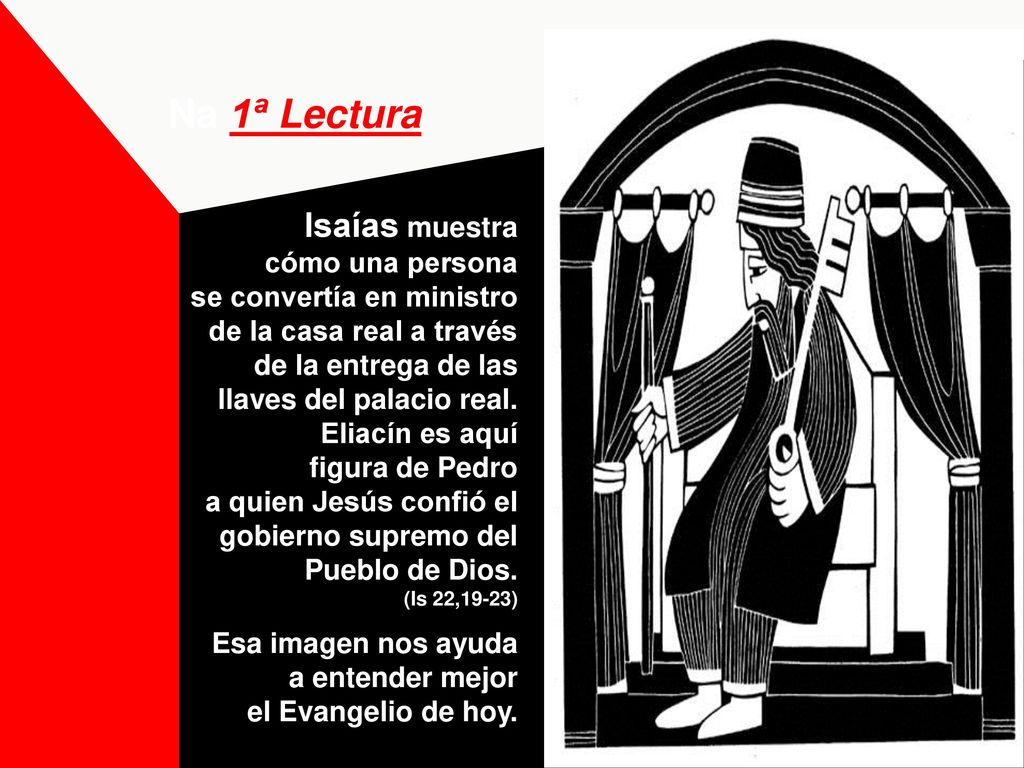 Na 1ª Lectura Isaías muestra cómo una persona se convertía en ministro