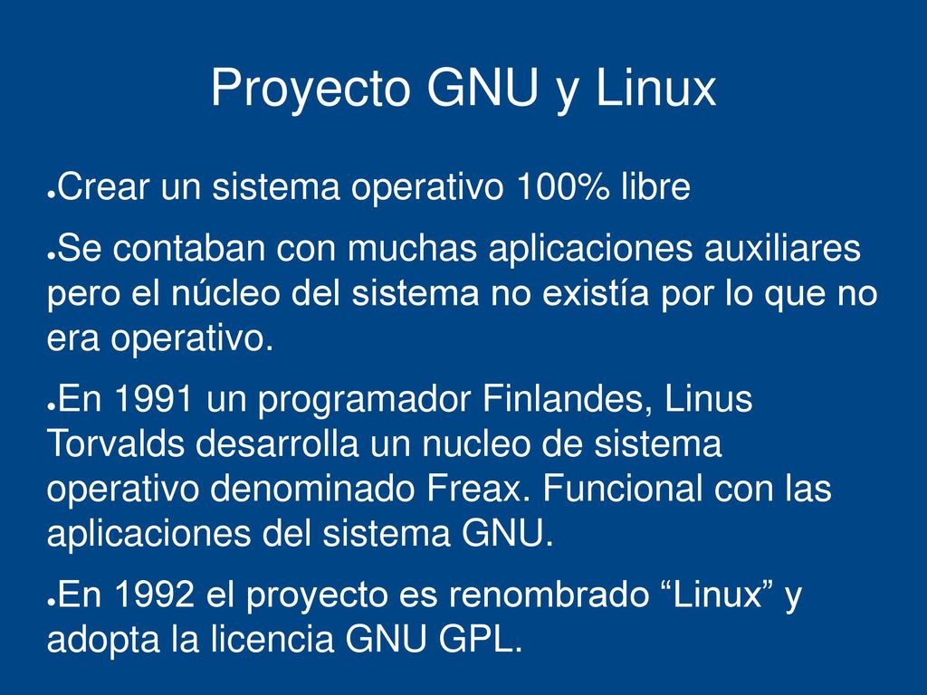 Proyecto GNU y Linux Crear un sistema operativo 100% libre
