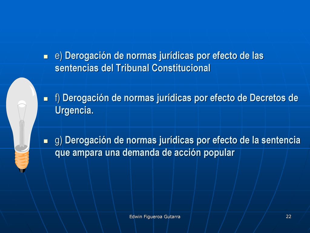 f) Derogación de normas jurídicas por efecto de Decretos de Urgencia.