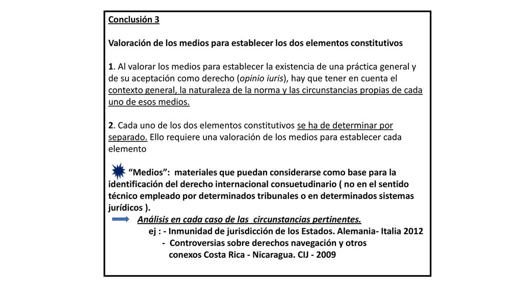 Conclusión 3 Valoración de los medios para establecer los dos elementos constitutivos.